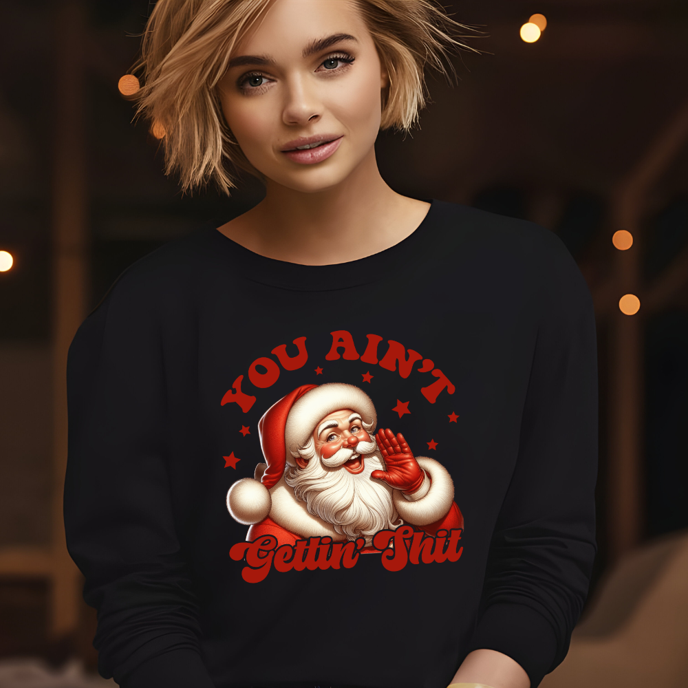 YOU AIN'T GETTING SH*T APPAREL