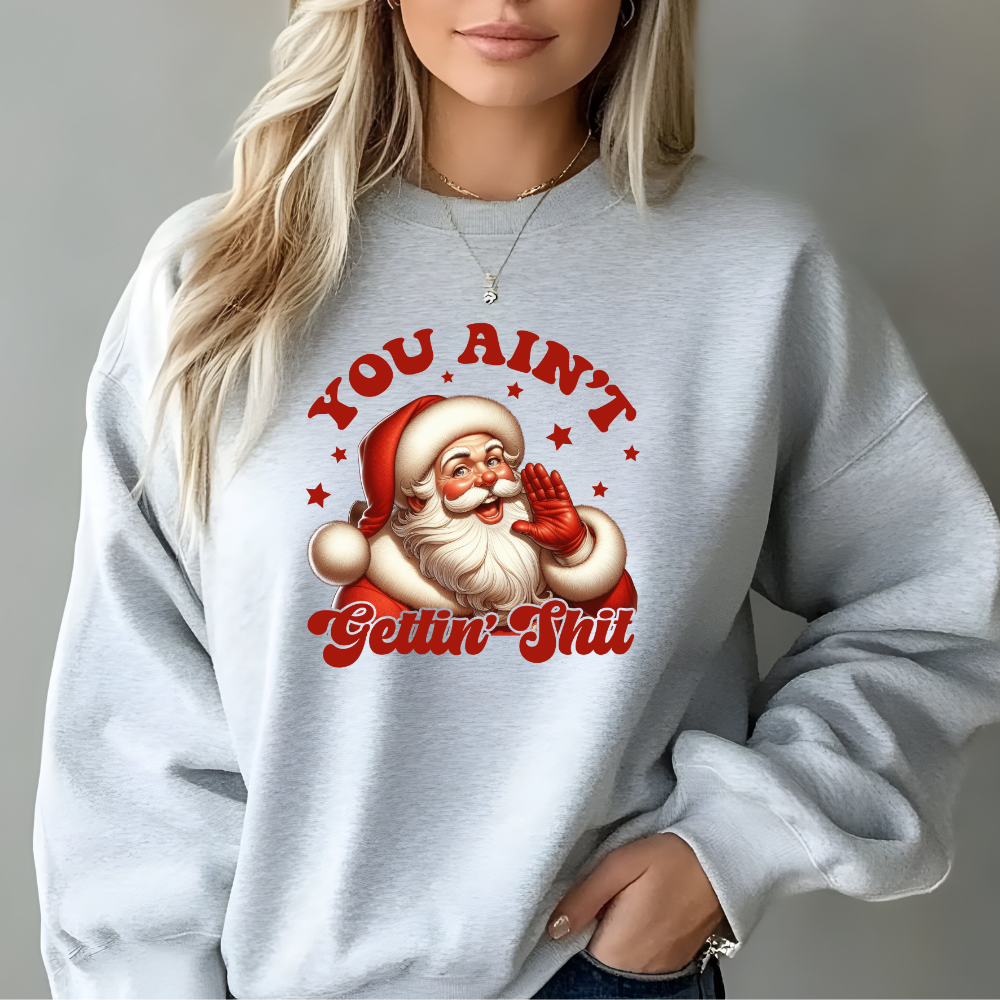 YOU AIN'T GETTING SH*T APPAREL