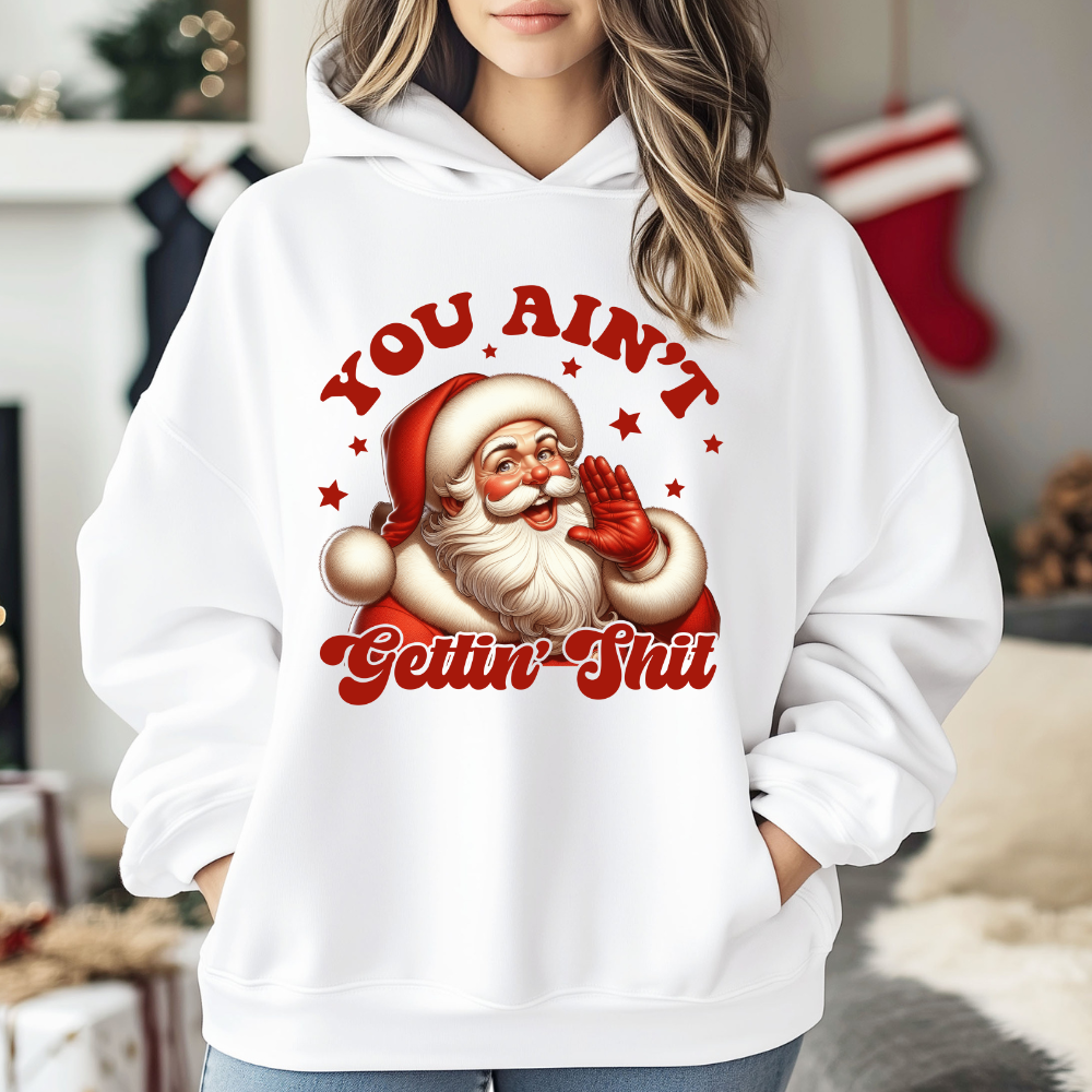 YOU AIN'T GETTING SH*T APPAREL