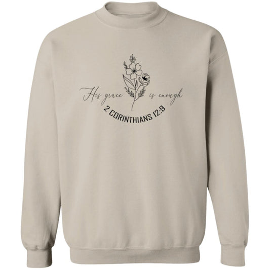 His Grace Is Enough | 2 Corinthians 12:9 Sweatshirt