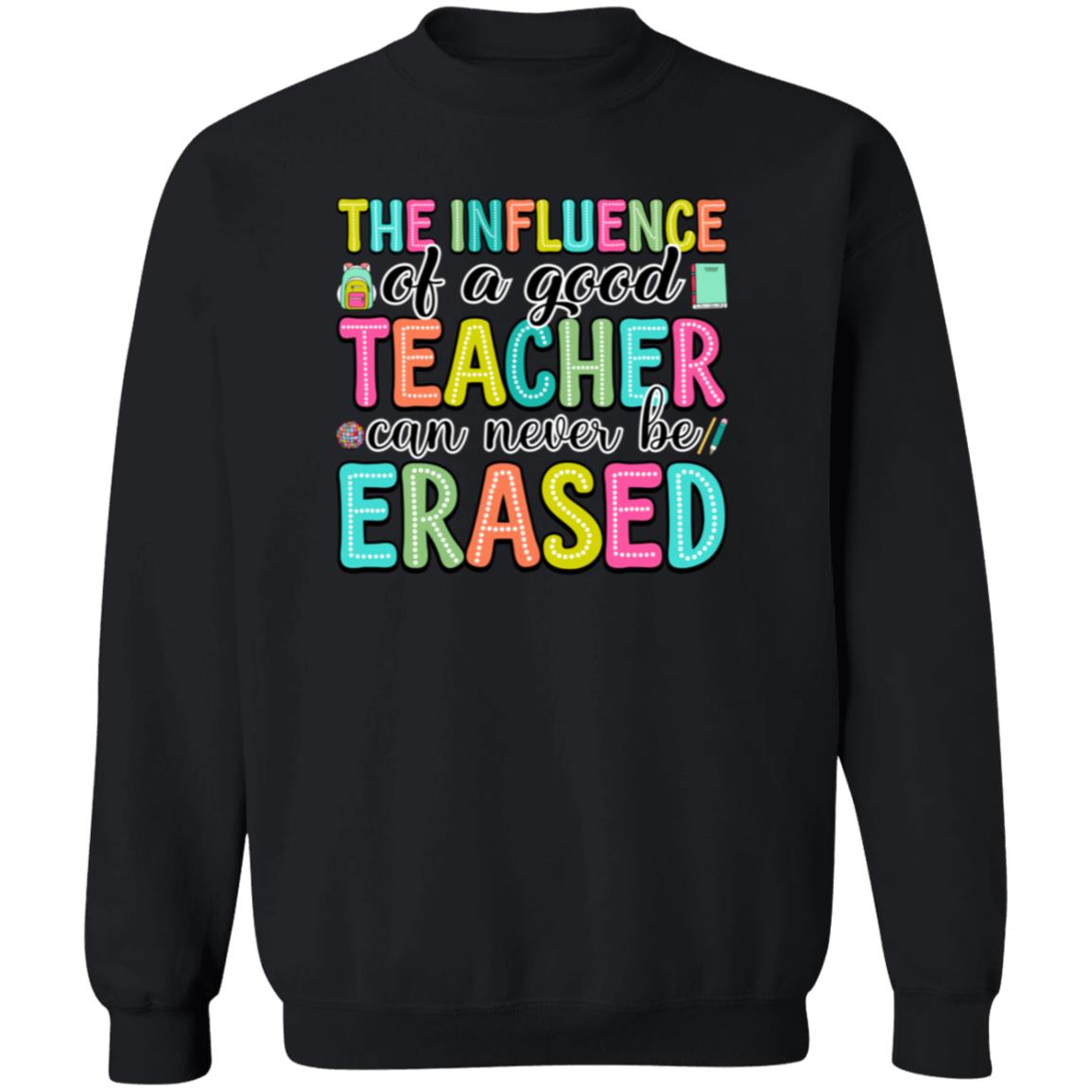 Influence Of A Good Teacher Apparel