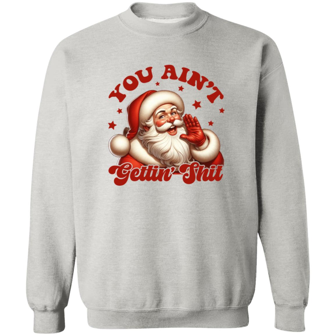 YOU AIN'T GETTING SH*T APPAREL