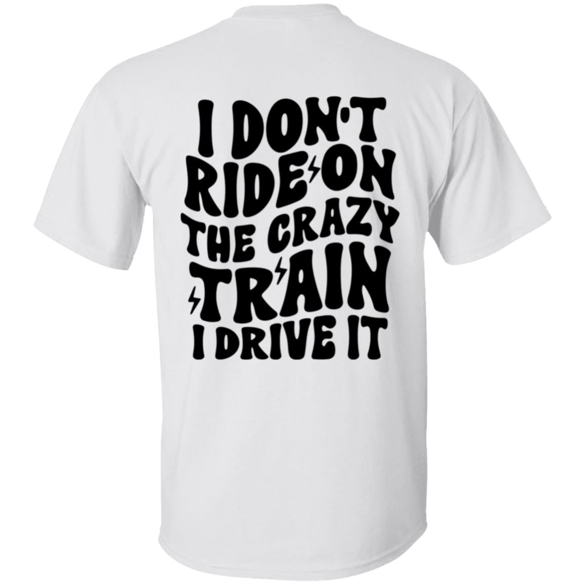 Ride The Crazy Train T-Shirt