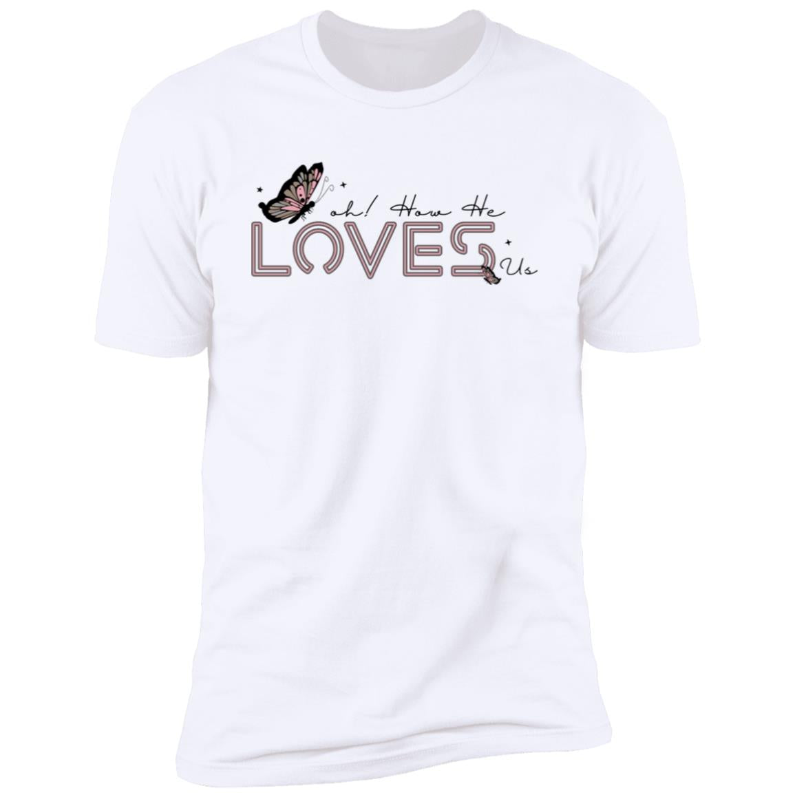 Oh! How He Loves Us T-Shirt