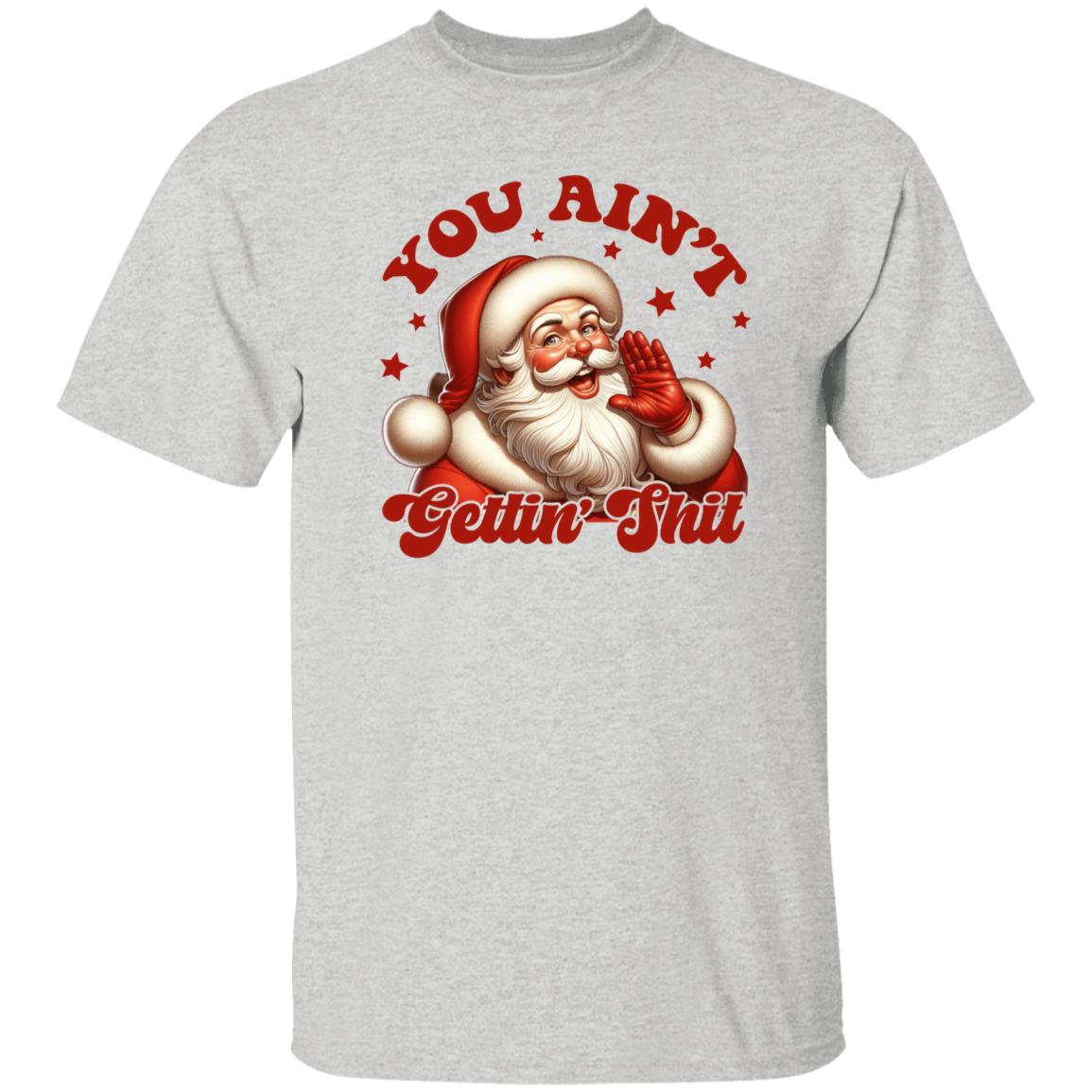 YOU AIN'T GETTING SH*T APPAREL