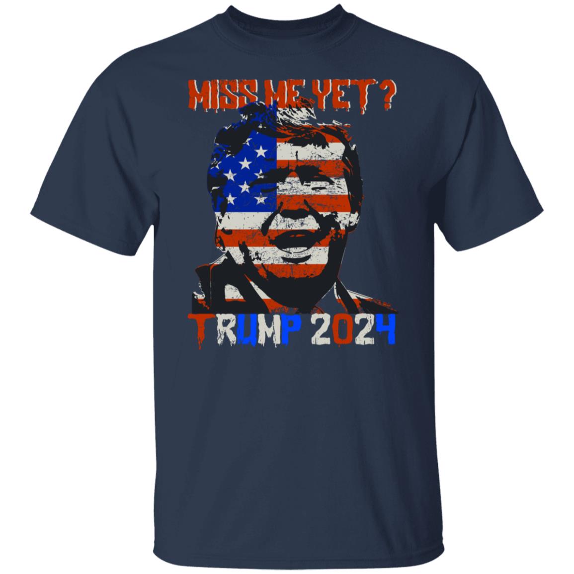 MIss Me Yet ? T-Shirt