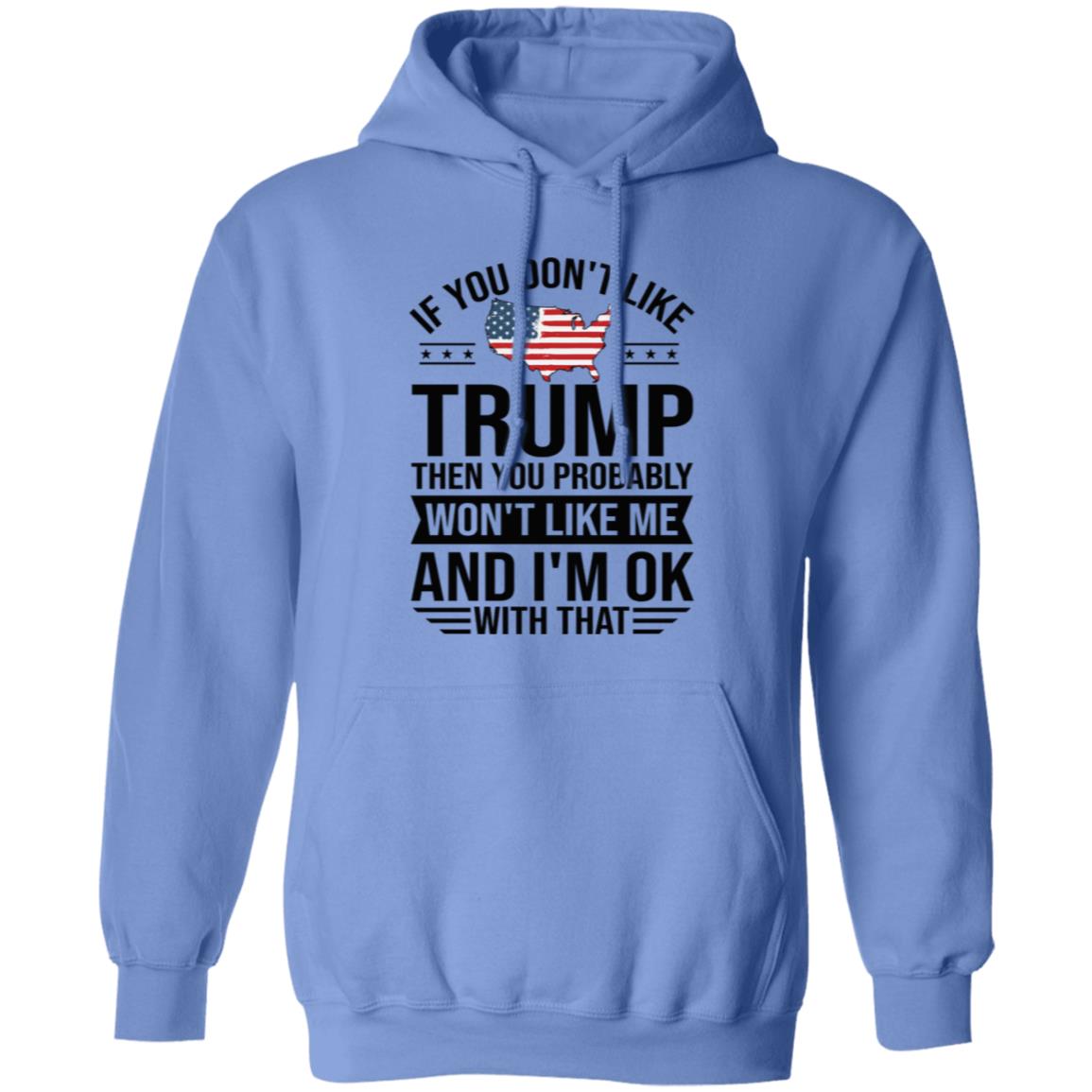 If You Don't Like Trump Apparel
