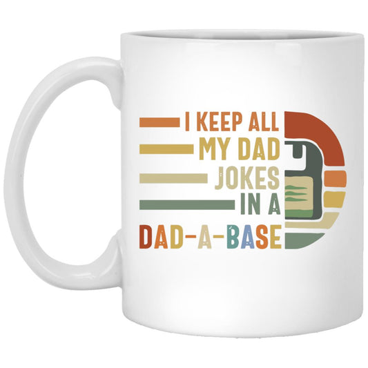 I Keep All My Dad Jokes Mug