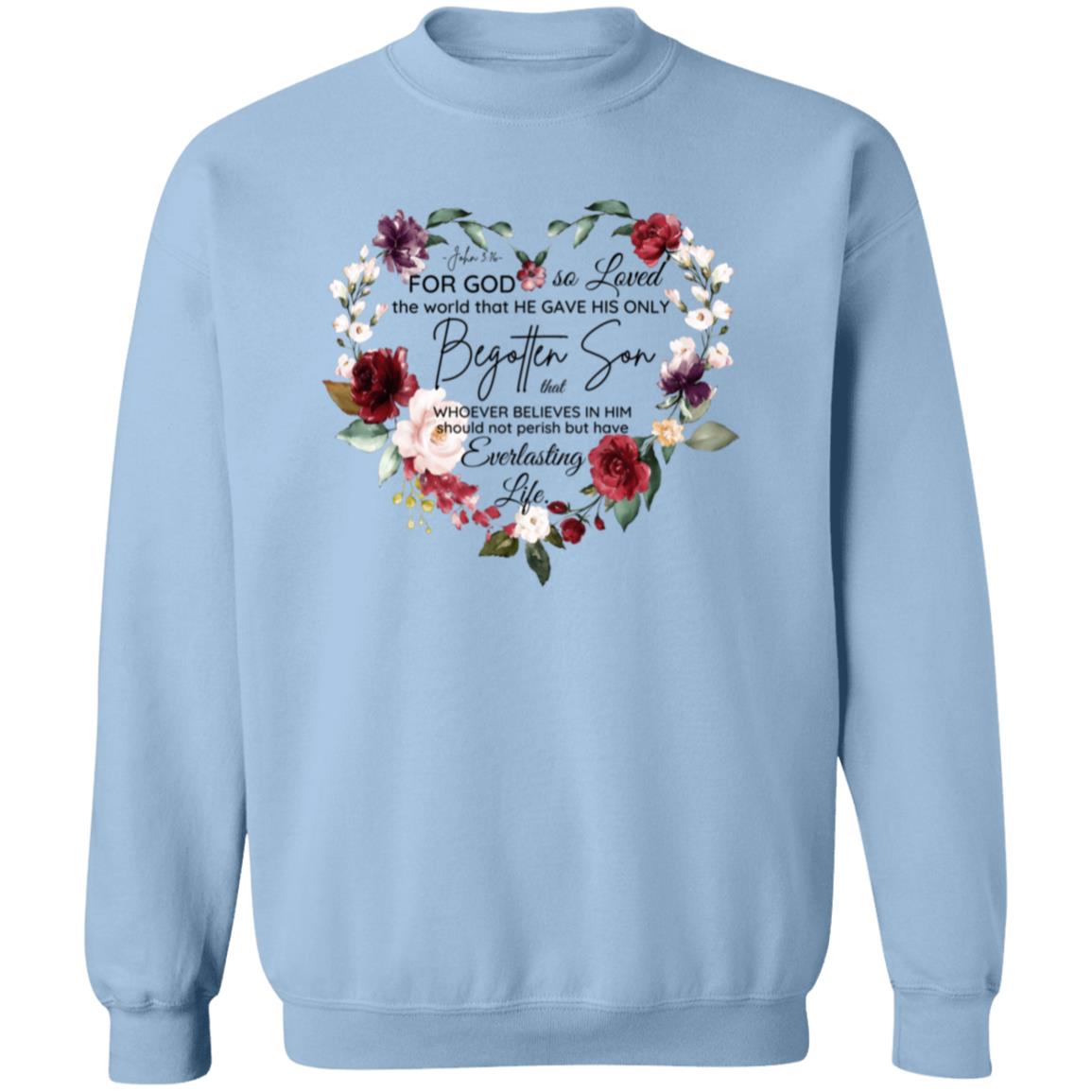 For God So Loved Sweatshirt