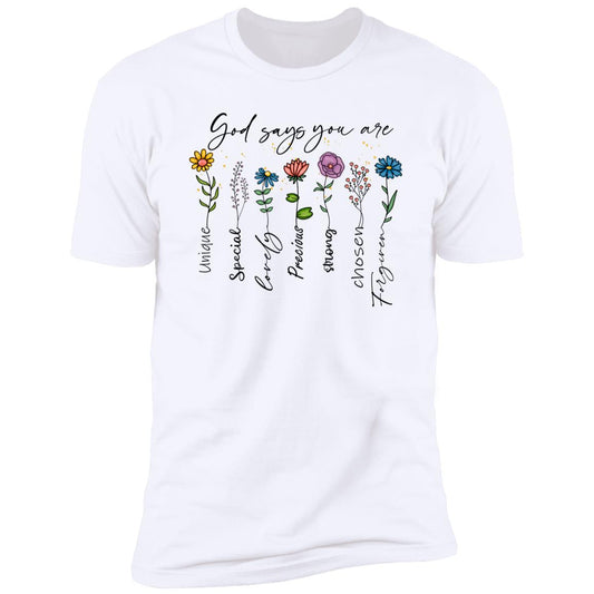 God Says You Are T-Shirt