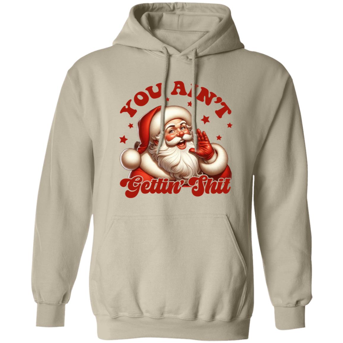 YOU AIN'T GETTING SH*T APPAREL
