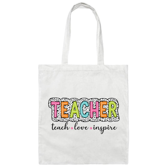 Teach.Love.Inspire Tote Bag