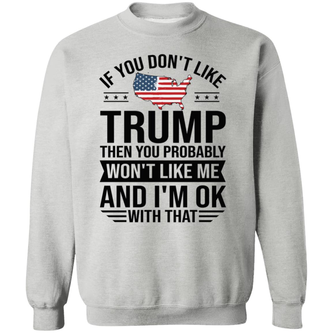 If You Don't Like Trump Apparel