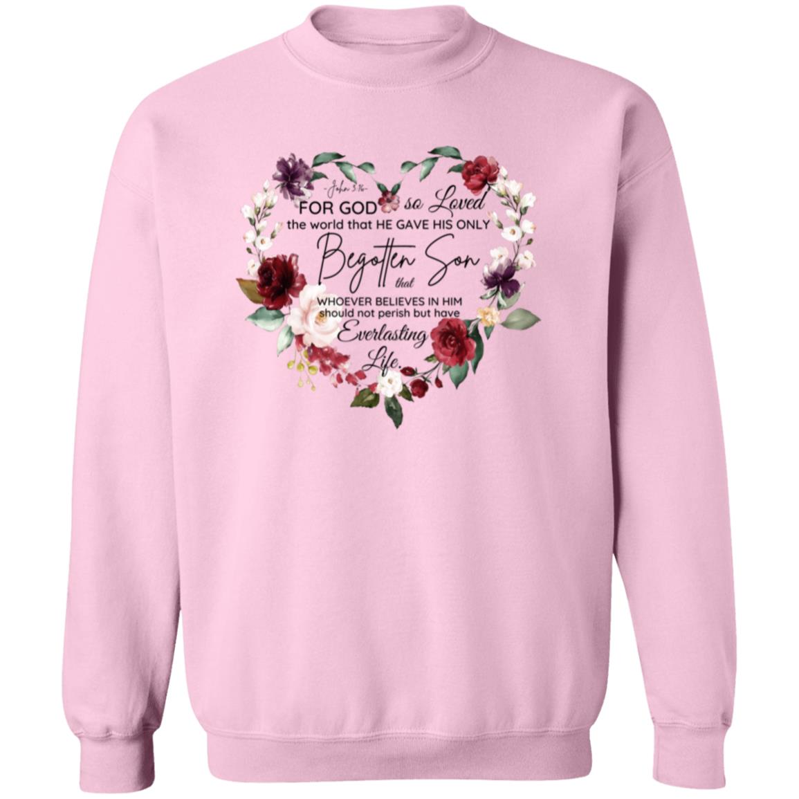 For God So Loved Sweatshirt