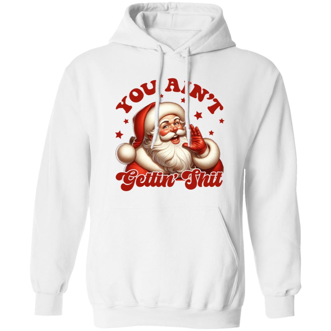 YOU AIN'T GETTING SH*T APPAREL