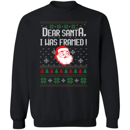 Dear Santa I Was Framed! Sweatshirt