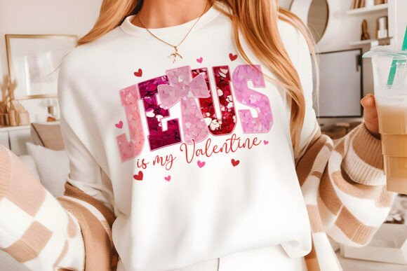 Jesus Is My Valentine