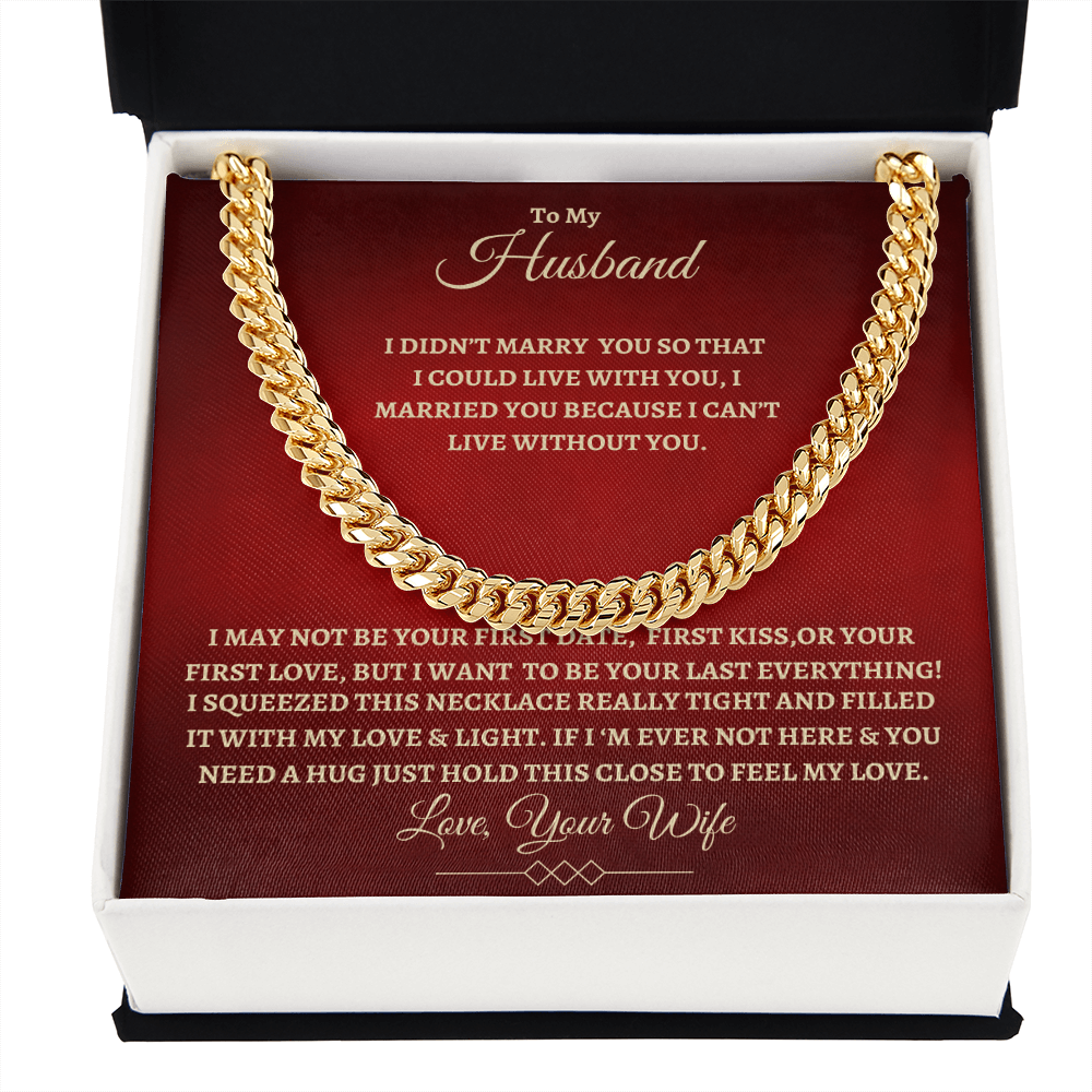 To My Husband : RG : Cuban Link Chain