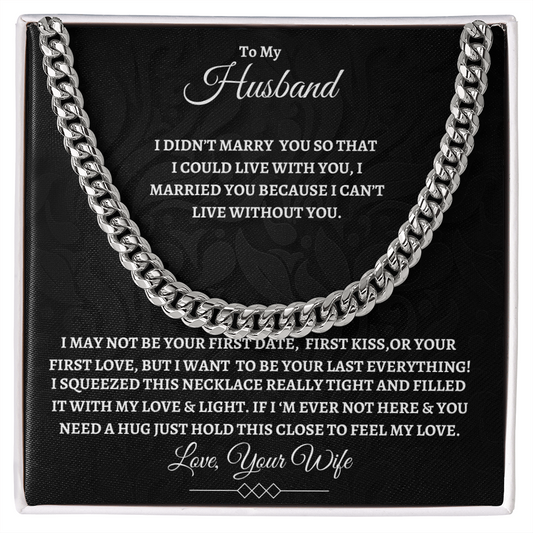 To My Husband : BW#2 : Cuban Link Chain