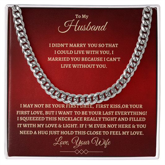 To My Husband : RG : Cuban Link Chain
