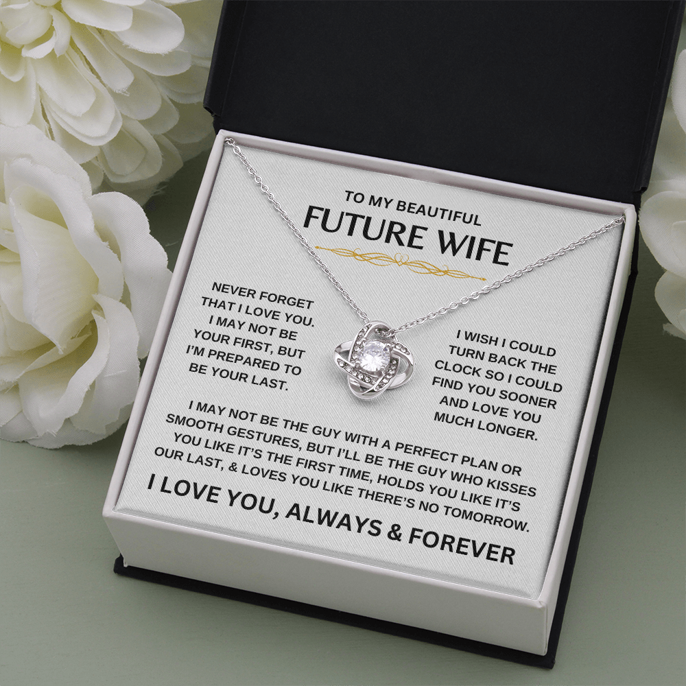 To My Beautiful Future Wife | Never Forget | Love Knot Necklace