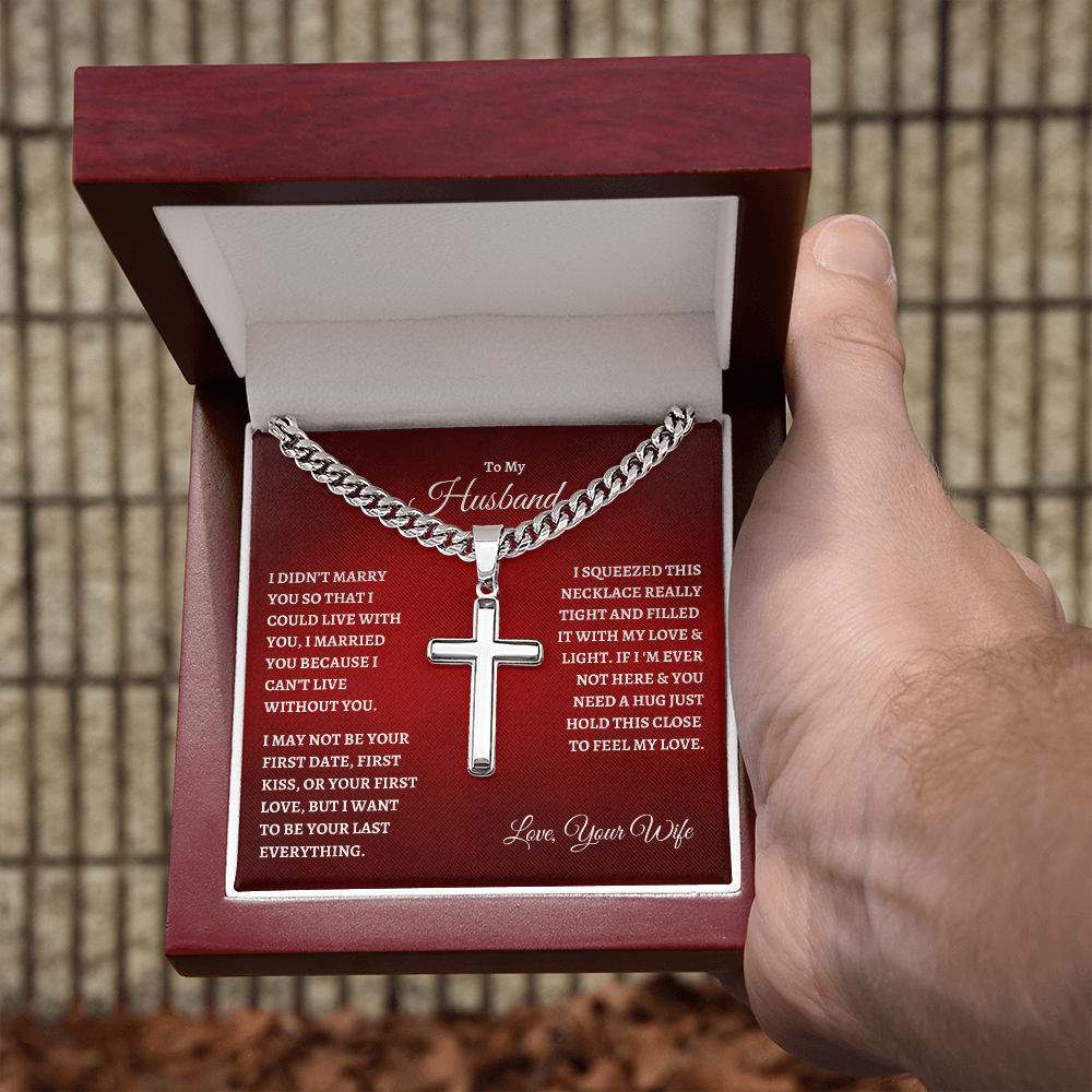 To My Husband : RW : Cuban Link Chain with Artisan Cross
