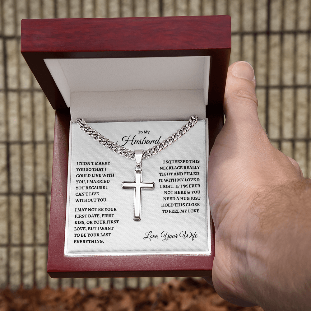 To My Husband : WB : Cuban Link Chain with Artisan Cross