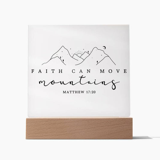 Faith Can Move Mountains | Matthew 17:20 | Acrylic LED Lamp